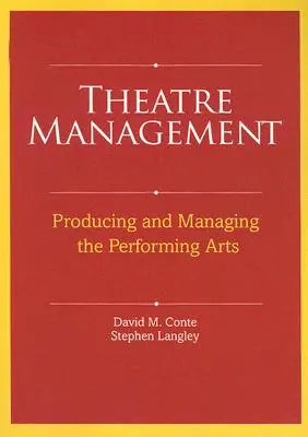 Management teatral: Producția și gestionarea artelor spectacolului - Theatre Management: Producing and Managing the Performing Arts
