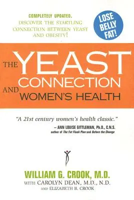 Conexiunea drojdie și sănătatea femeii - The Yeast Connection and Women's Health