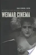Weimar Cinema: Un ghid esențial pentru filmele clasice ale epocii - Weimar Cinema: An Essential Guide to Classic Films of the Era