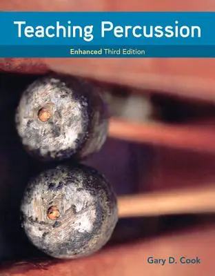Predarea percuției, versiune îmbunătățită, legată cu spirală - Teaching Percussion, Enhanced, Spiral Bound Version