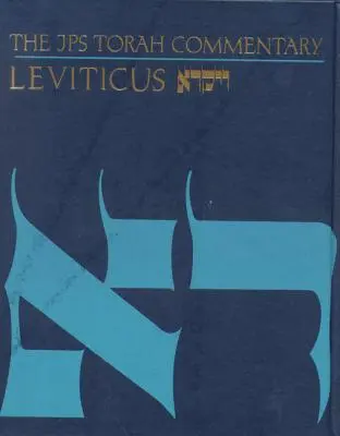 Comentariul JPS Tora: Leviticus - The JPS Torah Commentary: Leviticus