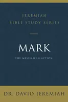Marcu: Mesia în acțiune - Mark: The Messiah in Action