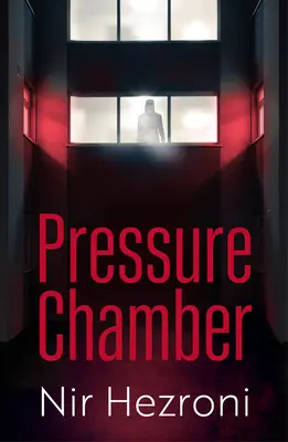 Camera de presiune - Un thriller captivant plasat în Tel Aviv - Pressure Chamber - A gripping thriller set in Tel Aviv