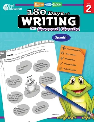 180 Days of Writing for Second Grade (spaniolă): Practică, evaluare, diagnosticare - 180 Days of Writing for Second Grade (Spanish): Practice, Assess, Diagnose