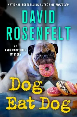 Dog Eat Dog: Un mister de Andy Carpenter - Dog Eat Dog: An Andy Carpenter Mystery