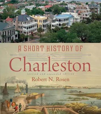 O scurtă istorie a Charlestonului - A Short History of Charleston