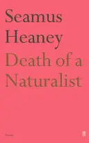 Moartea unui naturalist - Death of a Naturalist