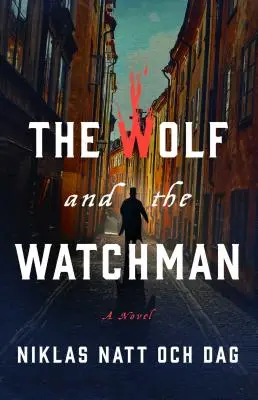 Lupul și paznicul (The Wolf and the Watchman) - The Wolf and the Watchman