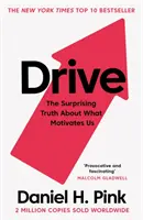 Drive - Adevărul surprinzător despre ceea ce ne motivează - Drive - The Surprising Truth About What Motivates Us
