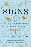 Signs - Limbajul secret al universului - Signs - The secret language of the universe