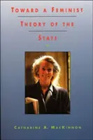 Către o teorie feministă a statului - Toward a Feminist Theory of the State