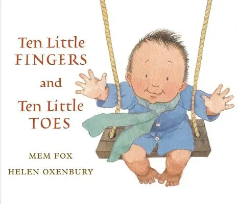 Zece degete mici și zece degete mici la picioare - Ten Little Fingers and Ten Little Toes