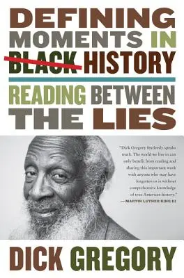 Momente definitorii în istoria negrilor: Citind printre minciuni - Defining Moments in Black History: Reading Between the Lies