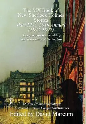 The MX Book of New Sherlock Holmes Stories - Partea XIV: 2019 Annual (1891-1897) - The MX Book of New Sherlock Holmes Stories - Part XIV: 2019 Annual (1891-1897)
