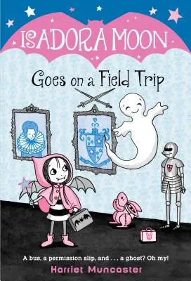 Isadora Moon merge într-o excursie - Isadora Moon Goes on a Field Trip