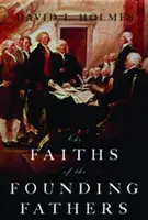 Credințele părinților fondatori - The Faiths of the Founding Fathers