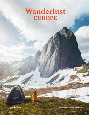 Wanderlust Europa: Marea drumeție europeană - Wanderlust Europe: The Great European Hike