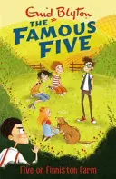 Famous Five: Five On Finniston Farm - Cartea 18 - Famous Five: Five On Finniston Farm - Book 18