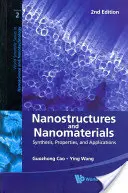 Nanostructuri și nanomateriale: Sinteză, proprietăți și aplicații (ediția a 2-a) - Nanostructures and Nanomaterials: Synthesis, Properties, and Applications (2nd Edition)