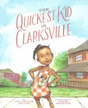 Cel mai rapid copil din Clarksville - The Quickest Kid in Clarksville