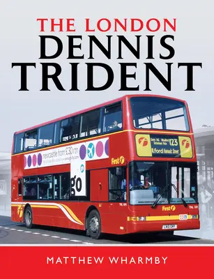 London Dennis Trident - The London Dennis Trident