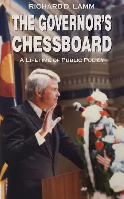 Tabla de șah a guvernatorului: O viață de politici publice - The Governor's Chessboard: A Lifetime of Public Policy
