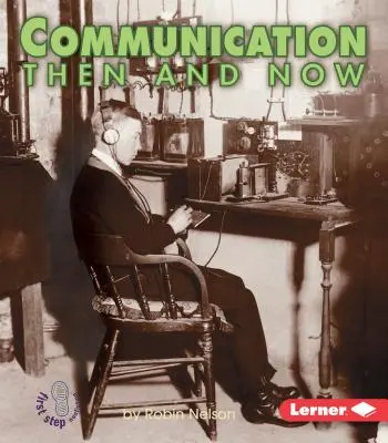 Comunicarea atunci și acum - Communication Then and Now
