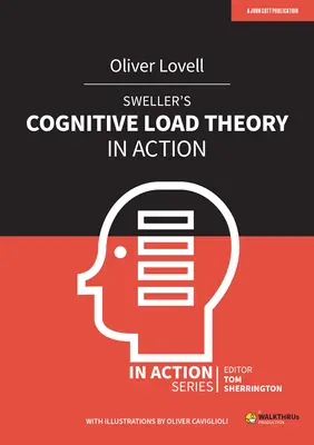 Teoria încărcăturii cognitive a lui Sweller în acțiune - Sweller's Cognitive Load Theory in Action