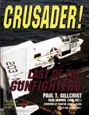 Crusader! Ultimul dintre pistolari - Crusader! Last of the Gunfighters