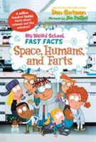 Școala mea ciudată fapte rapide: Spațiul, oamenii și pârțurile - My Weird School Fast Facts: Space, Humans, and Farts
