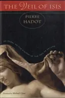 Vălul lui Isis: Eseu asupra istoriei ideii de natură (An Essay on the History of the Idea of Nature) - The Veil of Isis: An Essay on the History of the Idea of Nature