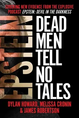 Epstein: Oamenii morți nu spun povești - Epstein: Dead Men Tell No Tales