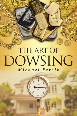 Arta radiesteziei - The Art of Dowsing