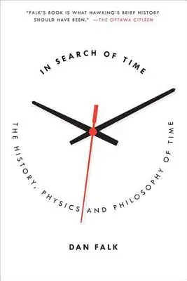 În căutarea timpului: Istoria, fizica și filosofia timpului - In Search of Time: The History, Physics, and Philosophy of Time
