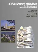 Structuralism Reloaded: Proiectarea bazată pe reguli în arhitectură și urbanism - Structuralism Reloaded: Rule-Based Design in Architecture and Urbanism