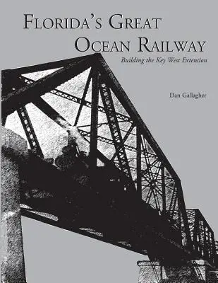 Calea ferată Great Ocean din Florida - Florida's Great Ocean Railway