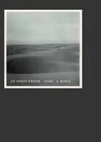 Regatul de frontieră: Poezii - The Border Kingdom: Poems