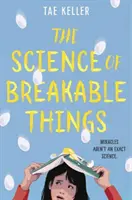 Știința lucrurilor casabile - The Science of Breakable Things