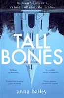 Tall Bones - bestsellerul instantaneu Sunday Times; „unul dintre cele mai interesante debuturi din 2021 - Tall Bones - The instant Sunday Times bestseller; 'one of the most exciting debuts of 2021'