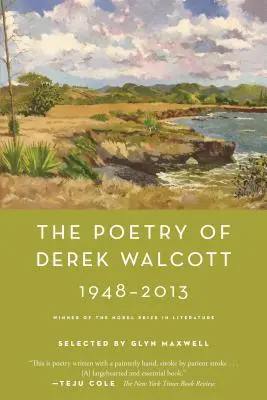 Poezia lui Derek Walcott 1948-2013 - The Poetry of Derek Walcott 1948-2013