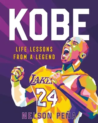 Kobe: Lecții de viață de la o legendă - Kobe: Life Lessons from a Legend