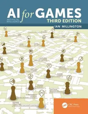 AI pentru jocuri, ediția a treia - AI for Games, Third Edition