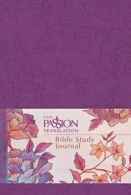 Jurnalul de studiu biblic în traducerea pasiunii (Peony) - The Passion Translation Bible Study Journal (Peony)