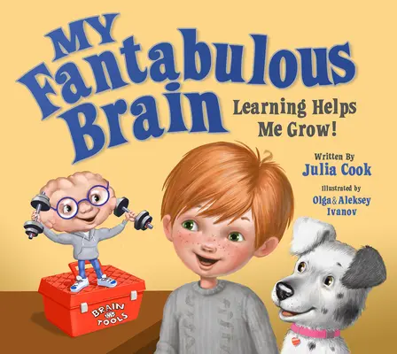 Creierul meu fantezist: Învățarea mă ajută să cresc! - My Fantabulous Brain: Learning Helps Me Grow!