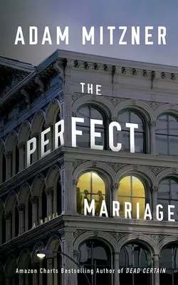 Căsătoria perfectă - The Perfect Marriage