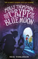 Molly Thompson și Cripta Lunii Albastre - Molly Thompson and the Crypt of the Blue Moon