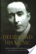 Delius și muzica sa - Delius and His Music