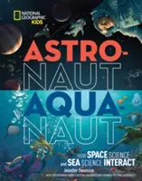 Astronaut-Aquanaut: Cum interacționează știința spațială și știința mării - Astronaut-Aquanaut: How Space Science and Sea Science Interact