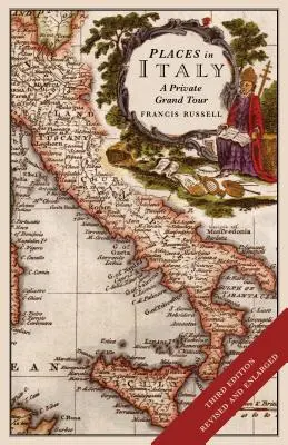 Locuri în Italia: A Private Grand Tour (Ediția a 3-a): 150 de locuri esențiale de vizitat: 1001 opere de artă de neuitat - Places in Italy: A Private Grand Tour (3rd Edition): 150 Essential Places to Visit: 1001 Unforgettable Works of Art