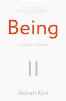 Ființă - Găsește-ți liniștea - Being - Find your stillness
